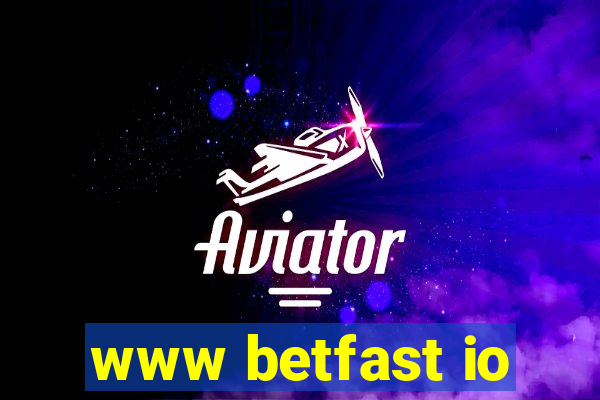 www betfast io